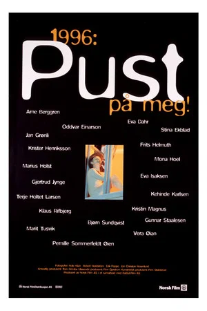Постер: 1996: Pust på meg!