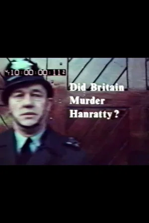 Постер: Did Britain Murder Hanratty?