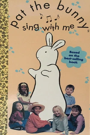 Постер: Pat the Bunny: Sing with Me