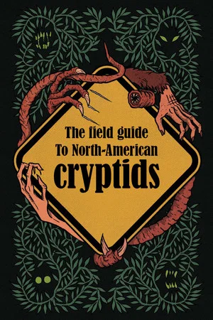 Постер: The Field Guide to North American Cryptids
