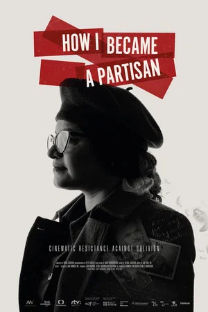Постер: How I Became a Partisan