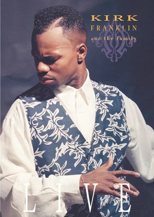 Постер: Kirk Franklin and the Family: Live