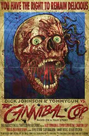 Постер: Dick Johnson & Tommygun vs. The Cannibal Cop