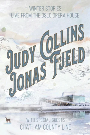 Постер: Judy Collins & Jonas Fjeld - Winter Stories: Live From the Oslo Opera House