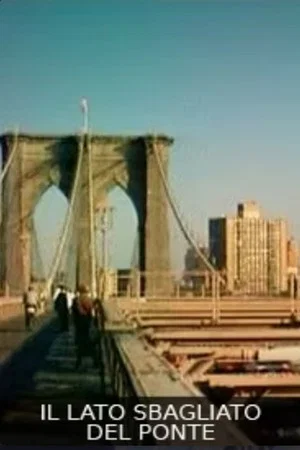 Постер: Il lato Sbagliato del Ponte