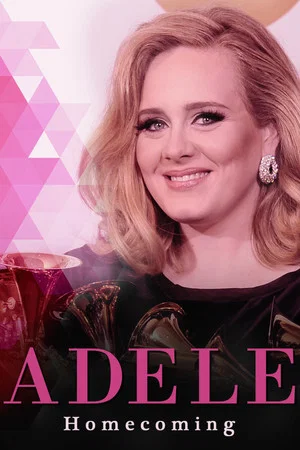 Постер: Adele: Homecoming