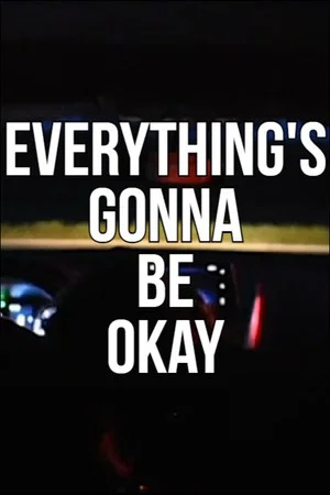 Постер: Everything's Gonna Be Okay