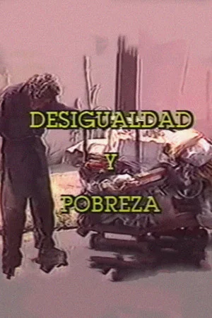 Постер: Desigualdad y Pobreza