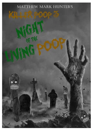 Постер: Killer Poop 3: Night of the Living Poop