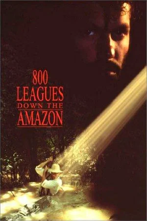 Постер: Eight Hundred Leagues Down the Amazon