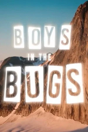 Постер: Boys In The Bugs