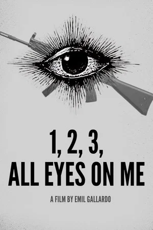 Постер: 1, 2, 3, All Eyes On Me