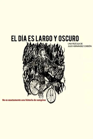 Постер: El día es largo y oscuro