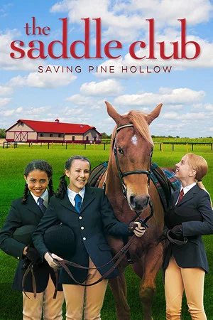 Постер: Saddle Club: Saving Pine Hollow