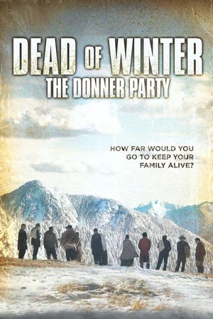 Постер: Dead of Winter: The Donner Party