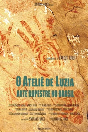 Постер: O Ateliê de Luzia - Arte Rupestre no Brasil