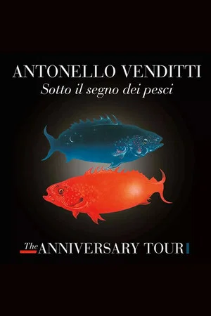 Постер: Antonello Venditti – Sotto Il Segno Dei Pesci (The Anniversary Tour)
