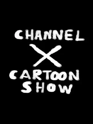 Постер: Channel X Cartoon Show