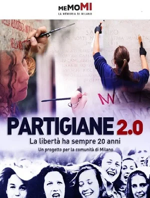 Постер: Partigiane 2.0 - La libertà ha sempre vent'anni