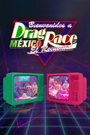 Постер: Drag Race México: El Recuento