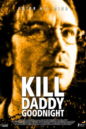 Постер: Kill Daddy Good Night