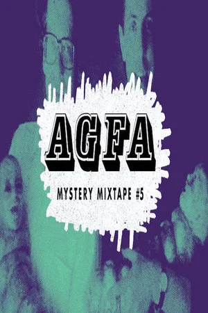 Постер: AGFA Mystery Mixtape #5: Haunted Lives
