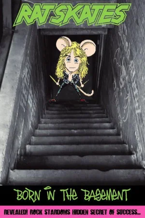 Постер: Rat Skates: Born in the Basement