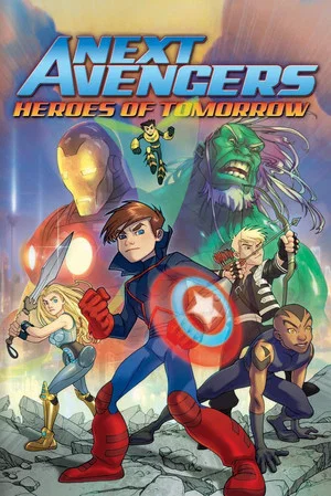 Постер: Next Avengers: Heroes of Tomorrow