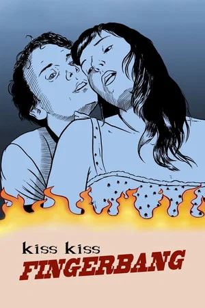 Постер: Kiss Kiss Fingerbang