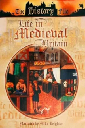 Постер: Life In Medieval Britain