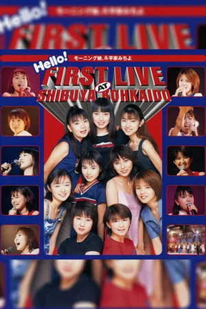 Постер: Hello! First Live at Shibuya Koukaido