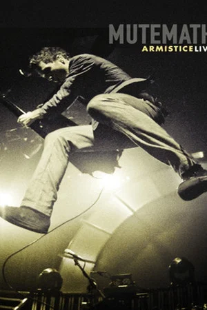 Постер: MUTEMATH: Armistice Live