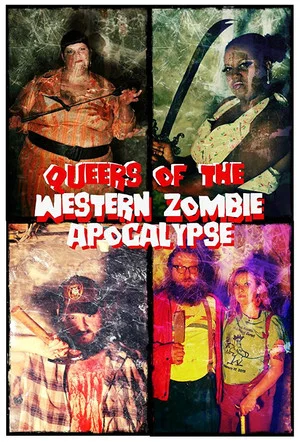 Постер: Queers of the Western Zombie Apocalypse