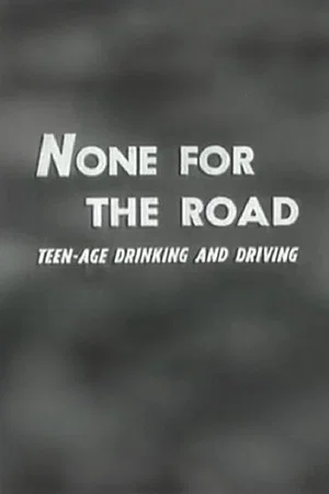 Постер: None For The Road