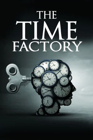 Постер: The Time Factory