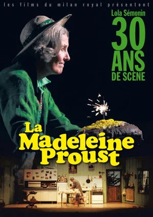 Постер: La Madeleine Proust, 30 ans de scène