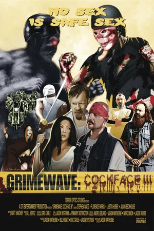 Постер: Grimewave: Cockface III