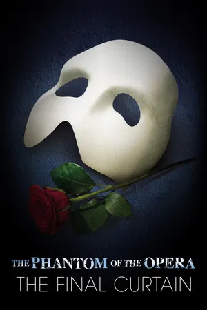 Постер: The Phantom of the Opera: The Final Curtain