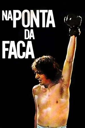 Постер: Na Ponta da Faca