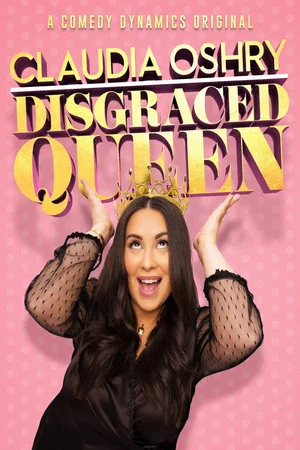 Постер: Claudia Oshry: Disgraced Queen
