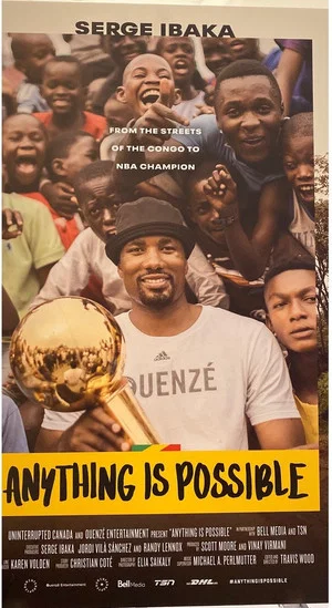 Постер: Anything is Possible: A Serge Ibaka Story