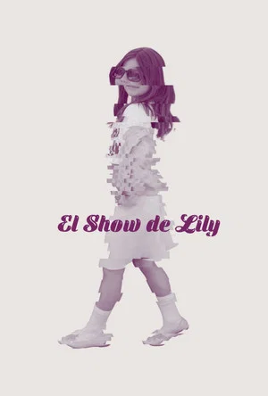 Постер: El Show de Lily
