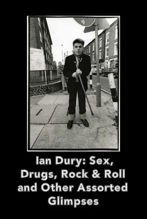 Постер: Ian Dury Sex Drugs Rock & Roll & Other Assorted Glimpses
