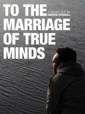 Постер: To the Marriage of True Minds