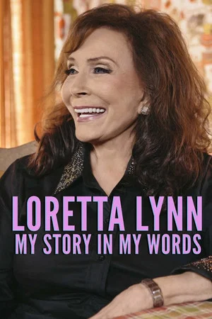 Постер: Loretta Lynn: My Story In My Words