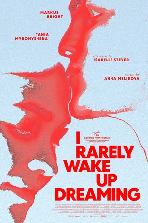 Постер: I Rarely Wake Up Dreaming
