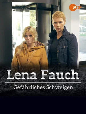 Постер: Lena Fauch - Gefährliches Schweigen