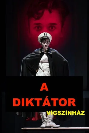 Постер: A diktátor (színházi felvétel)