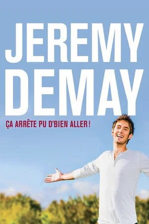 Постер: Jeremy Demay : Ça arrête pu d'bien aller!