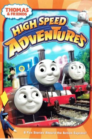 Постер: Thomas & Friends: High Speed Adventures